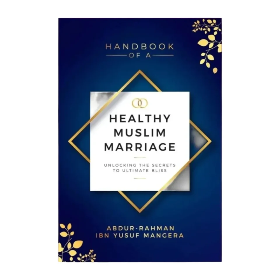 Handbook of a Healthy Muslim Marriage