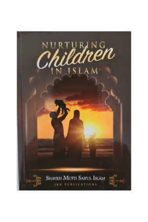 Nurturing Children in Islam