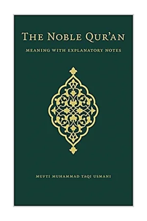 The Noble Quran - Standard Edition with meaning and Explanatory Notes