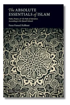 The Absolute Essentials of Islam